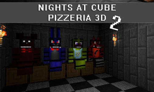 game pic for Nights at cube pizzeria 3D 2